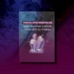 E-gidas "Viskas apie kristalus: kaip išsirinkti ir pilnai išnaudoti jų magiją"